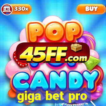 giga bet pro